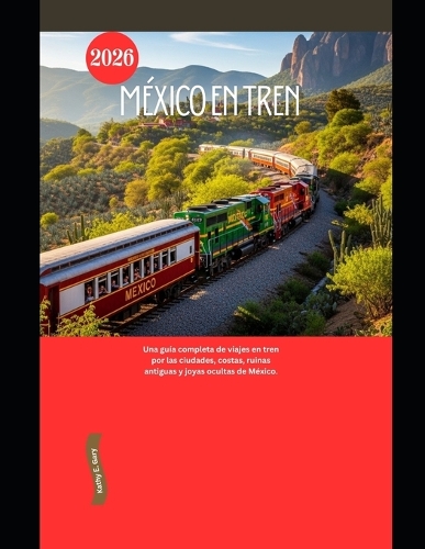 México en Tren 2026