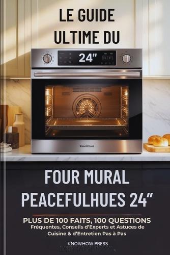 Le Guide Ultime du Four Mural PeacefulHues 24"