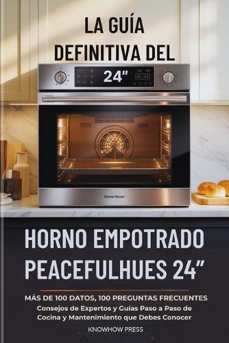 La Guía Definitiva del Horno Empotrado PeacefulHues 24"