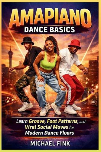 Amapiano Dance Basics