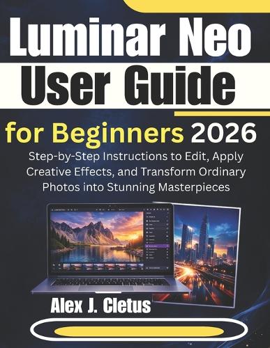 Luminar Neo User Guide for Beginners 2026