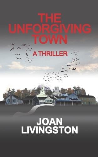The Unforgiving Town