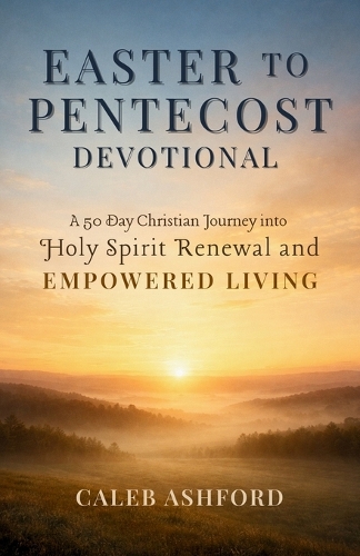 Easter to Pentecost Devotional