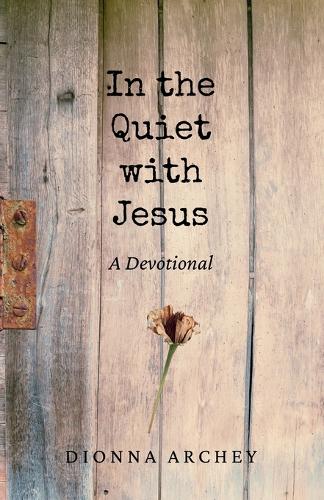In the Quiet with Jesus