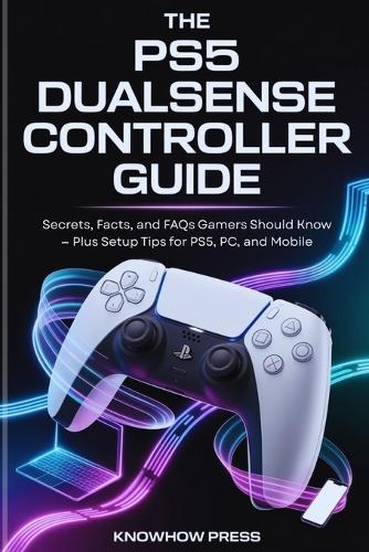 The PS5 DualSense Controller Guide