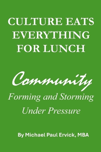Culture Eats Everything For Lunch