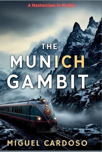 The Munich Gambit