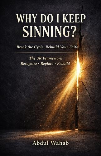 Why Do I Keep Sinning?
