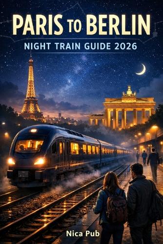 Paris to Berlin Night Train Guide 2026