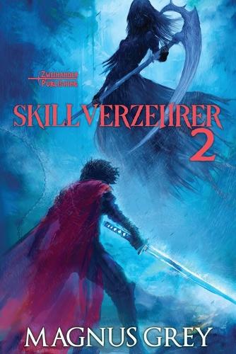 Skillverzehrer 2
