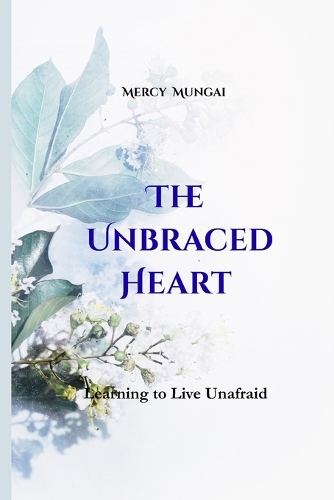 The Unbraced Heart
