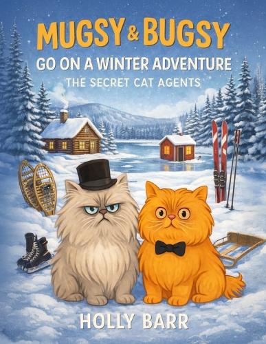 Mugsy & Bugsy Go on a Winter Adventure