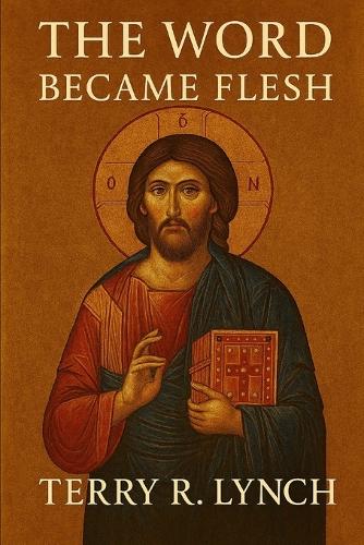 The Word Made Flesh