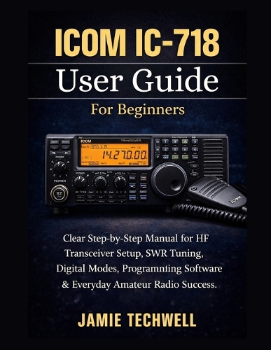ICOM IC-718 User Guide For Beginners