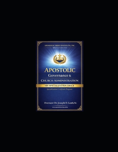 Apostolic Governance & Church Administration