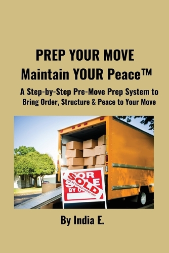 PREP YOUR MOVE Maintain YOUR Peace(TM)