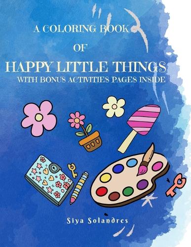 A Coloring book of Happy Little Things
