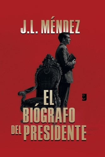 El Biógrafo del Presidente