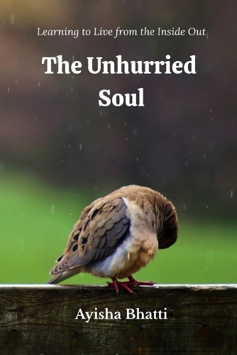 The Unhurried Soul