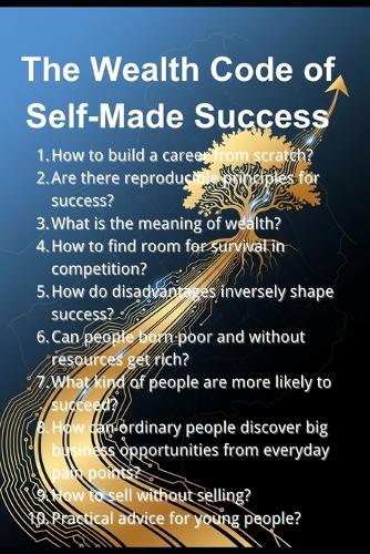 The Wealth Code of Self-Made Success