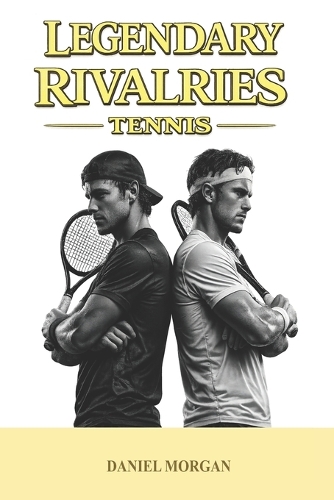 Legendary rivalries