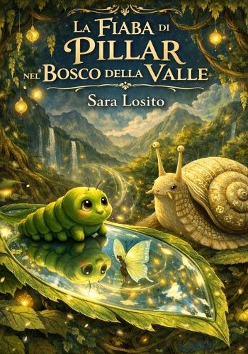 La fiaba di Pillar nel bosco della valle