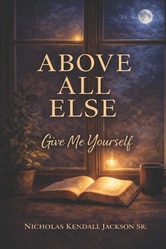 Above All Else