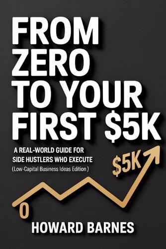 From Zero to Your First $5K