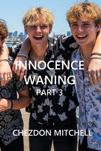 Innocence Waning Part 3