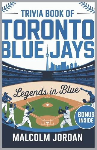 Trivia Book of Toronto Blue Jays.