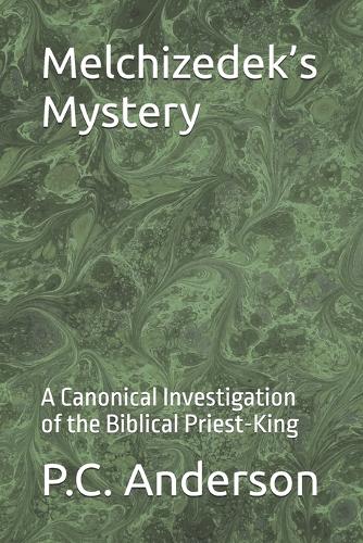 Melchizedek's Mystery