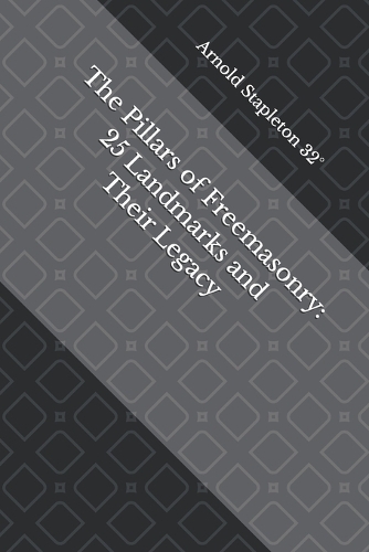 The Pillars of Freemasonry