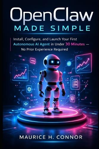 OpenClaw Made Simple