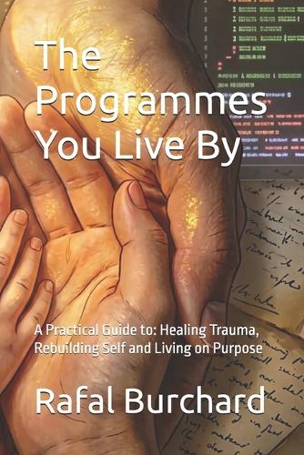 The Programmes You Live By