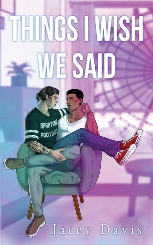 Things I Wish We Said