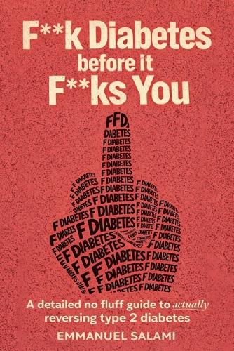 F**k Diabetes Before It F**ks You