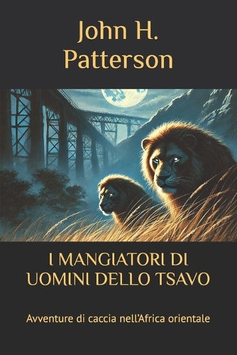 I Mangiatori Di Uomini Dello Tsavo
