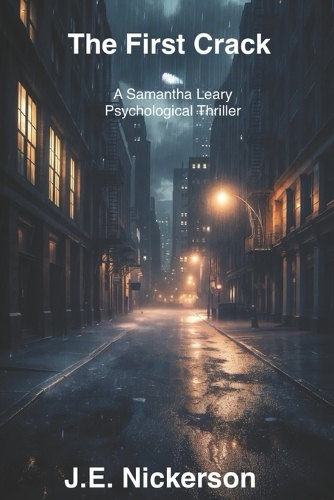 The first crack A Samantha Leary Short Story