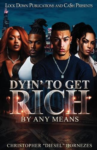 Dyin' To Get Rich