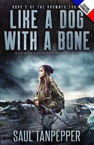 Comme un chien avec un os (édition française de Like a Dog With a Bone )