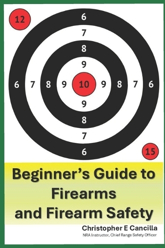 Beginner's Guide to Firearms, and Firearm Safety