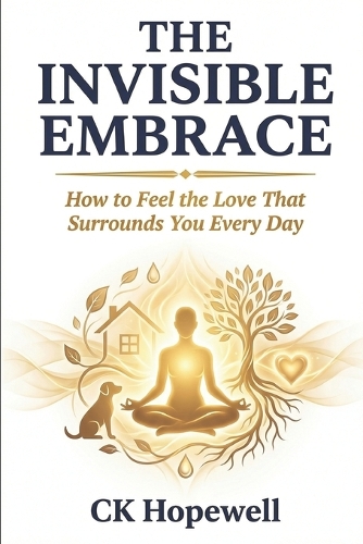The Invisible Embrace