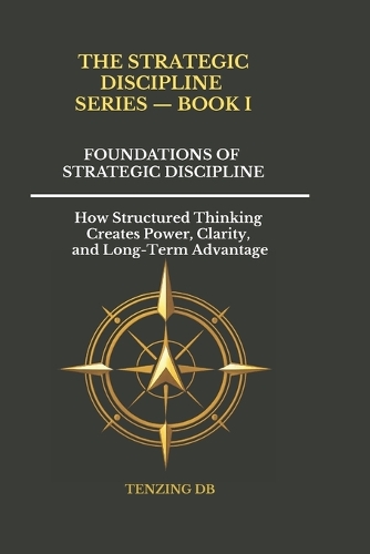 Foundations of Strategic Discipline
