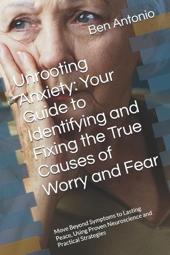 Unrooting Anxiety