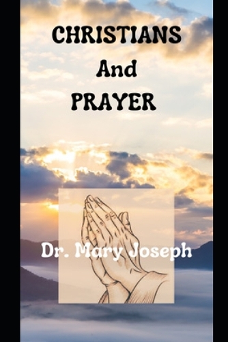 Christians & Prayer