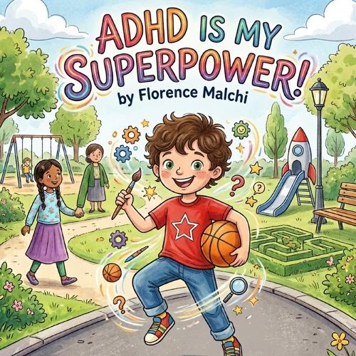 ADHD is My Superpower!