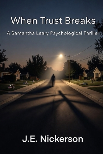 When Trust Breaks A Samantha Leary Short Story
