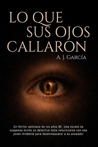 Lo que sus ojos callaron
