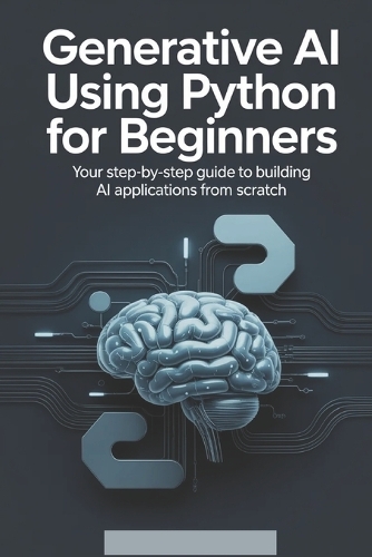 Generative AI Using Python for Beginners