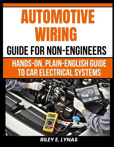 Automotive Wiring Guide for Non-Engineers